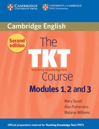 Cover image for The TKT Course Modules 1, 2 and 3