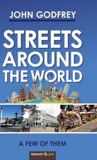 Cover image for Streets Around the World: A Few of Them