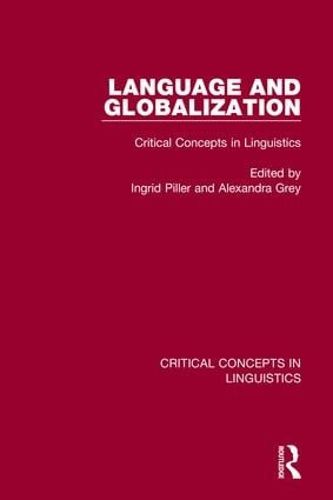 Cover image for Language and Globalization: Critical Concepts in Linguistics