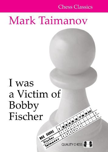 Cover image for I was a Victim of Bobby Fischer