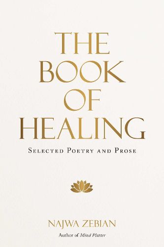 The Book of Healing: Selected Poetry and Prose