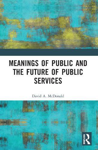 Meanings of Public and the Future of Public Services