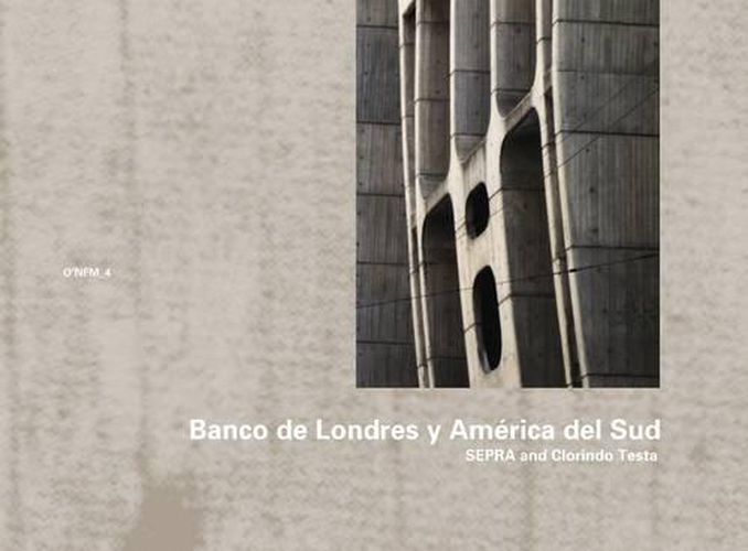 Cover image for SEPRA and Clorindo Testa: Banco de Londres y America del Sud 1959-1966