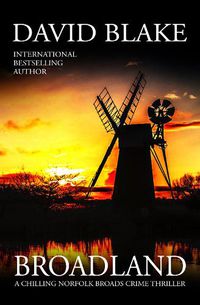 Cover image for B Broadland: A chilling Norfolk Broads crime thriller