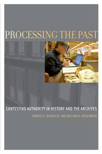 Cover image for Processing the Past: Contesting Authority in History and the Archives