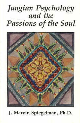 Jungian Psychology & the Passions of the Soul