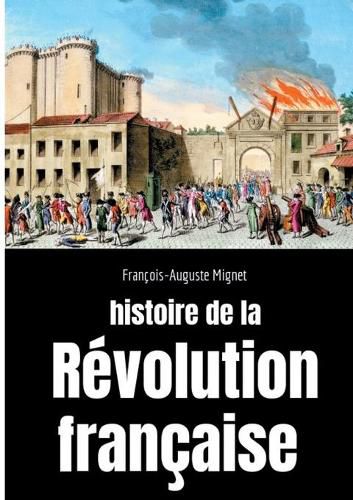 Histoire de la Revolution francaise: Sociologie des bouleversements sociaux et politiques en France de 1789 a 1814