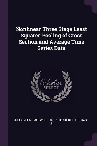 Cover image for Nonlinear Three Stage Least Squares Pooling of Cross Section and Average Time Series Data
