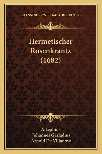 Cover image for Hermetischer Rosenkrantz (1682)