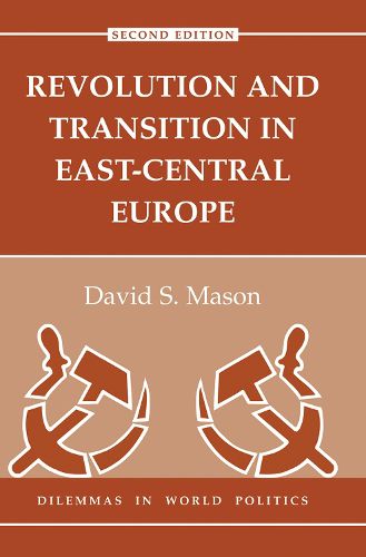 Revolution And Transition In East-central Europe: Second Edition