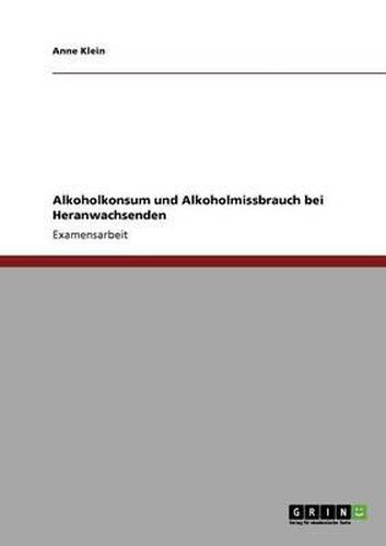 Cover image for Alkoholkonsum Und Alkoholmissbrauch Bei Heranwachsenden