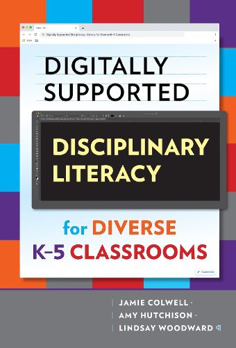 Cover image for Digitally Supported Disciplinary Literacy for Diverse K-5 Classrooms