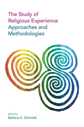 Cover image for The Study of Religious Experience: Approaches and Methodologies