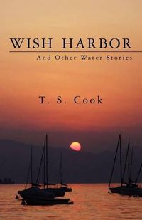 Cover image for Wish Harbor And Other Water Stories