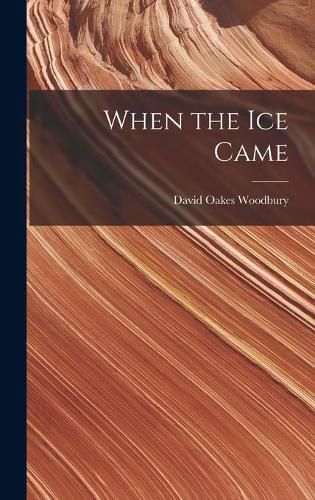 Cover image for When the Ice Came