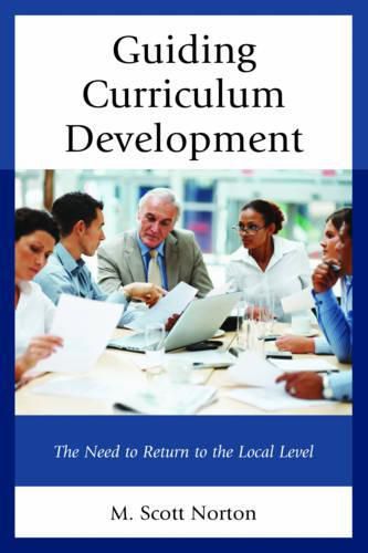 Cover image for Guiding Curriculum Development: The Need to Return to Local Control