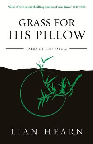 Grass for His Pillow: Book 2 Tales of the Otori