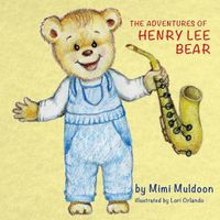 Cover image for The Adventures of Henry Lee Bear