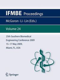 Cover image for 25th Southern Biomedical Engineering Conference 2009; 15 - 17 May, 2009, Miami, Florida, USA