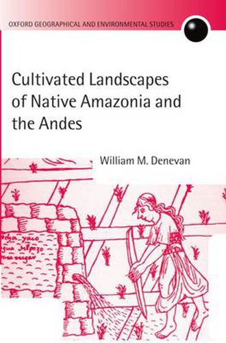 Cover image for Cultivated Landscapes of Native Amazonia and the Andes