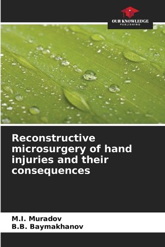 Cover image for Reconstructive microsurgery of hand injuries and their consequences