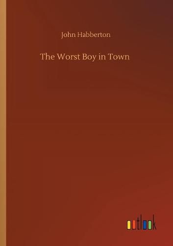 The Worst Boy in Town