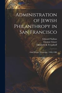 Cover image for Administration of Jewish Philanthropy in San Francisco