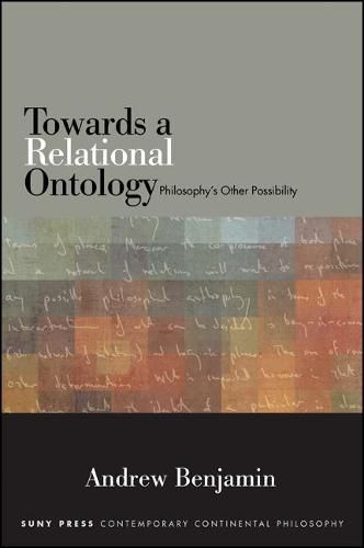 Towards a Relational Ontology: Philosophy's Other Possibility