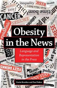 Cover image for Obesity in the News: Language and Representation in the Press