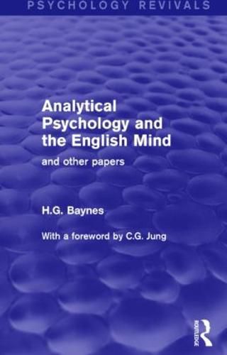 Cover image for Analytical Psychology and the English Mind: And other papers