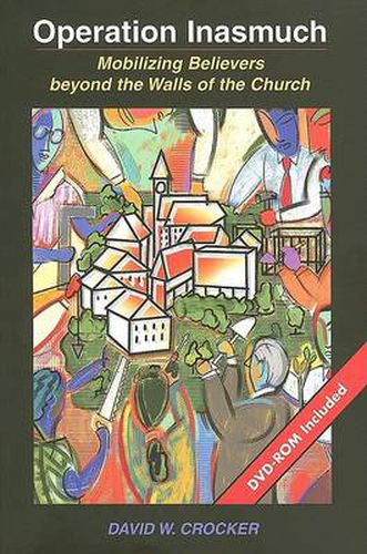 Cover image for Operation Inasmuch: Mobilizing Believers Beyond the Walls of the Church