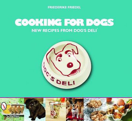 Cover image for Cooking for Dogs: New Recipes from Dog's Deli