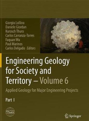 Cover image for Engineering Geology for Society and Territory - Volume 6: Applied Geology for Major Engineering Projects