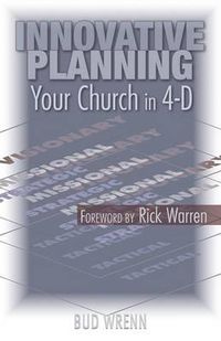 Cover image for Innovative Planning: Your Church in 4-D