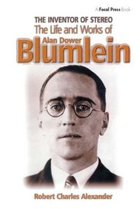 Cover image for The Inventor of Stereo: The Life and Works of Alan Dower Blumlein