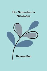 Cover image for The Naturalist in Nicaragua