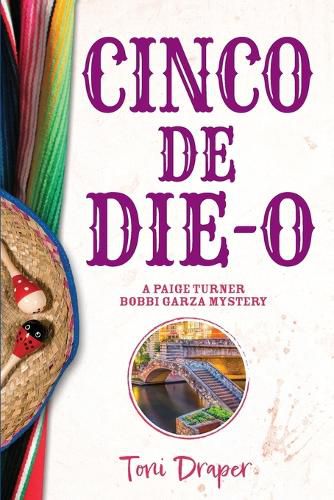 Cinco de Die-O: A Paige Turner - Bobbi Garza Mystery