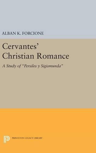 Cover image for Cervantes' Christian Romance: A Study of Persiles y Sigismunda