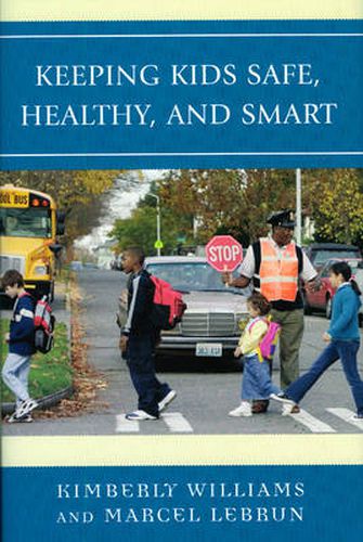 Keeping Kids Safe, Healthy, and Smart