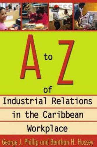 Cover image for A to Z of Industrial Relations in the Caribbean Workplace