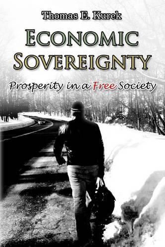 Cover image for Economic Sovereignty: Prosperity in a Free Society