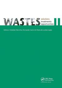 Cover image for WASTES - Solutions, Treatments and Opportunities II: Selected Papers from the 4th Edition of the International Conference on Wastes: Solutions, Treatments and Opportunities, Porto, Portugal, 25-26 September 2017