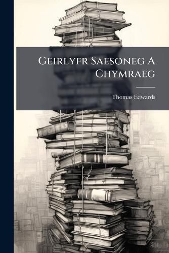 Cover image for Geirlyfr Saesoneg A Chymraeg