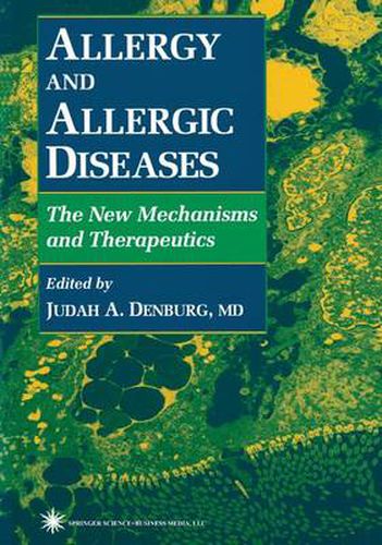 Cover image for Allergy and Allergic Diseases: The New Mechanisms and Therapeutics