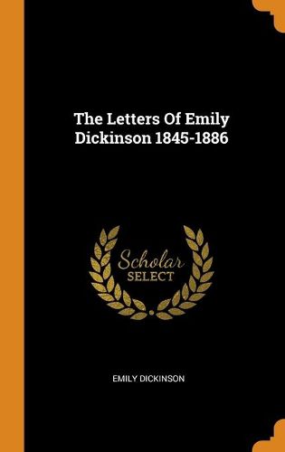 Cover image for The Letters Of Emily Dickinson 1845-1886