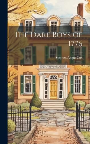 The Dare Boys of 1776