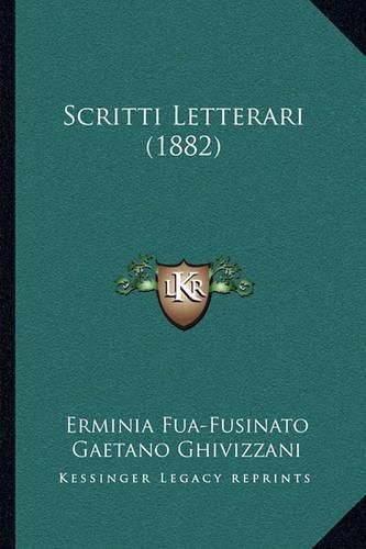 Scritti Letterari (1882)