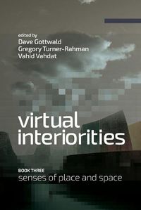 Cover image for Virtual Interiorities