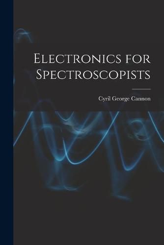 Cover image for Electronics for Spectroscopists