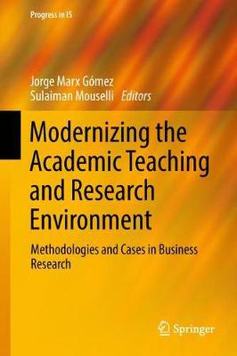 Cover image for Modernizing the Academic Teaching and Research Environment: Methodologies and Cases in Business Research